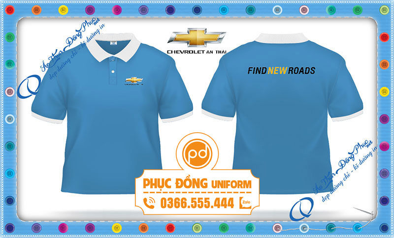 May đồng phục cao cấp Chevrolet màu xanh dương, kiểu dáng polo có cổ phối trắng. Mặt trước in logo Chevrolet An Thái, mặt sau in slogan Find New Roads.